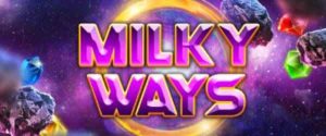 MILKY WAYS