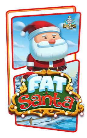 ทดลองเล่นสล็อต Fat Santa