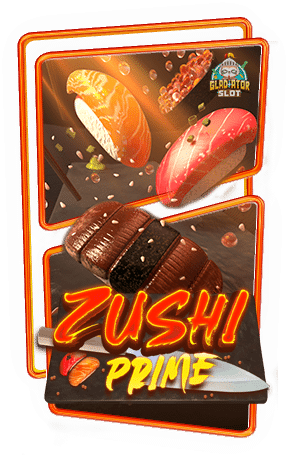 ทดลองเล่นสล็อต Zushi Prime