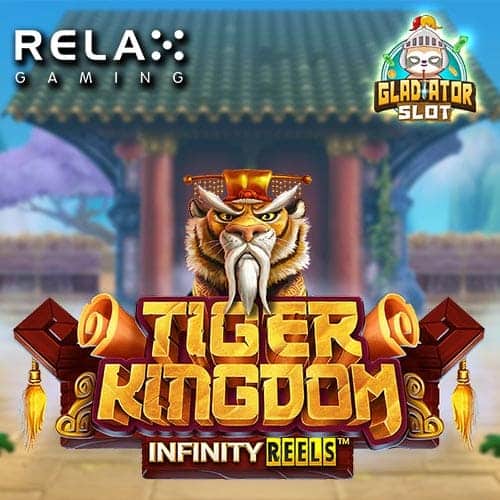 Tiger Kingdom Infinity Reels