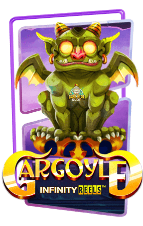 ทดลองเล่นสล็อต Gargoyle Infinity Reels
