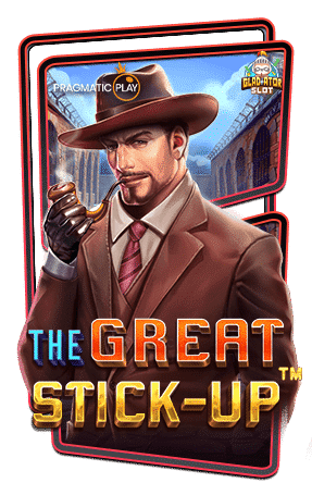 ทดลองเล่นสล็อต-The-Great-Stick-up