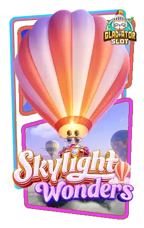 ทดลองเล่นสล็อต Skylight Wonders